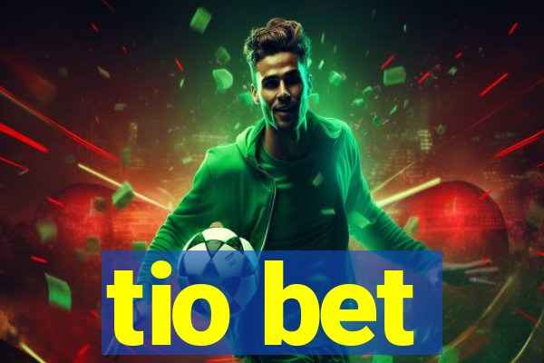 tio bet